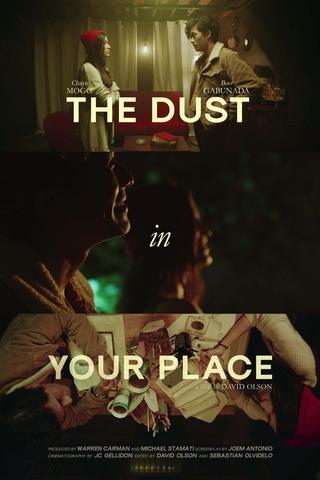 The Dust in Your Place poster