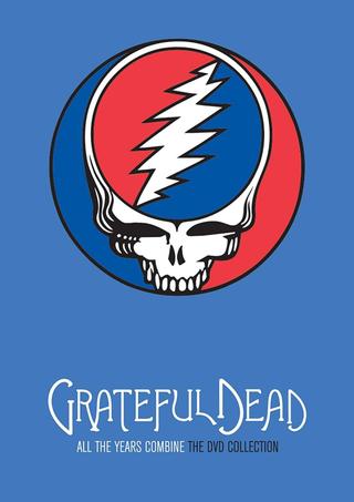 Grateful Dead: All The Years Combine - The DVD Collection poster