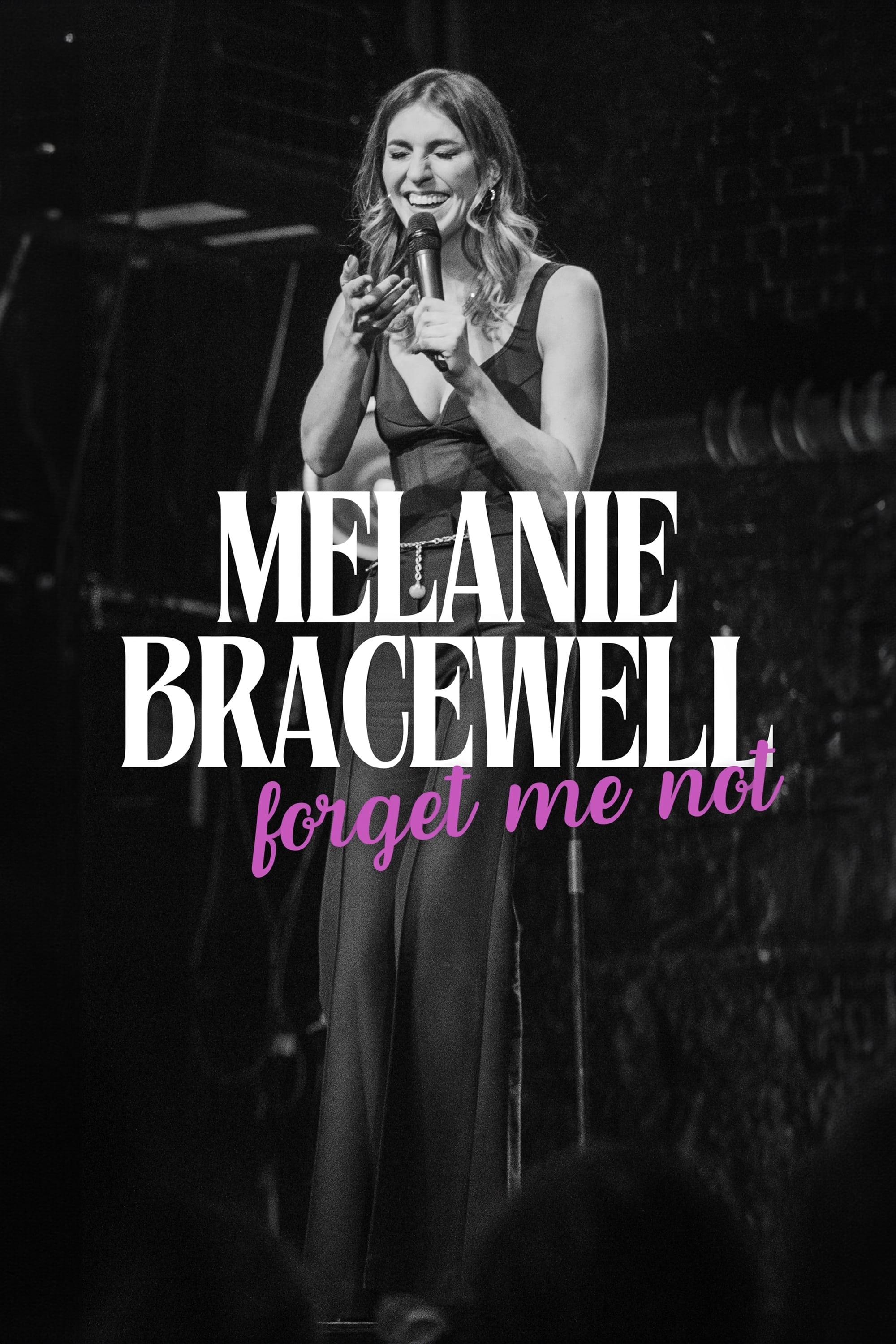 Melanie Bracewell: Forget Me Not poster