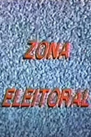 Zona Eleitoral poster