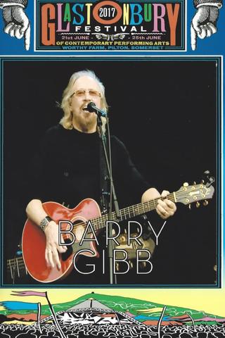 Barry Gibb - Live at Glastonbury 2017 poster
