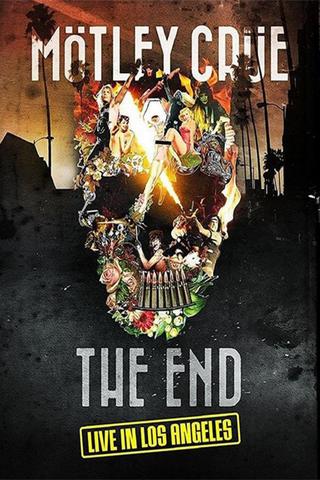 Mötley Crüe - The End - Live in Los Angeles poster