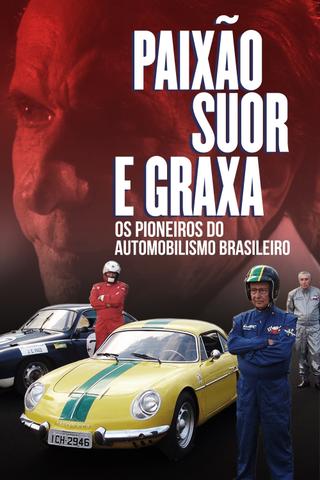 Paixão, Suor e Graxa: Os Pioneiros do Automobilismo Brasileiro poster