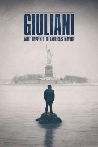 Giuliani: What Happened to America's Mayor? poster