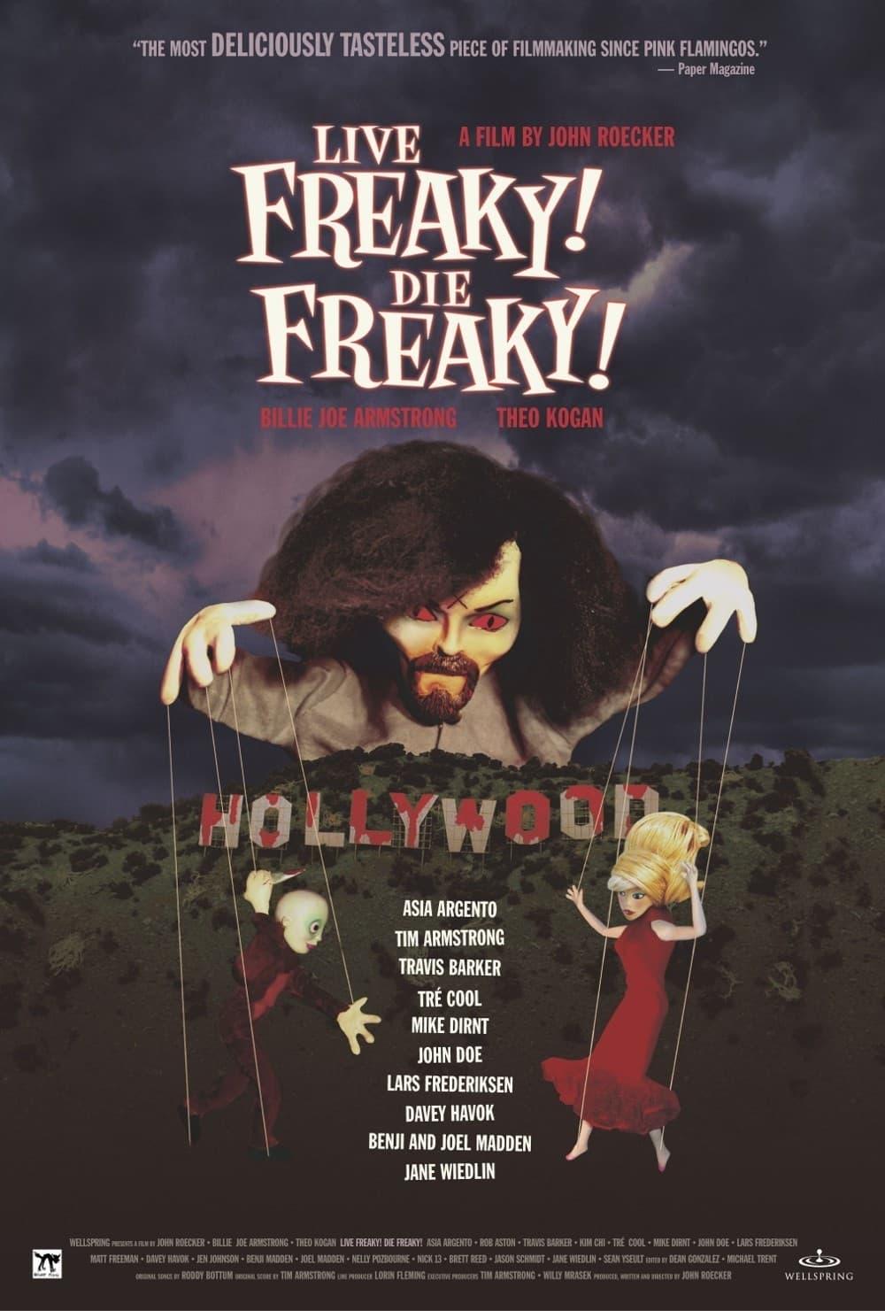 Live Freaky! Die Freaky! poster