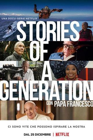 Stories of a Generation - with Pope Francis poster