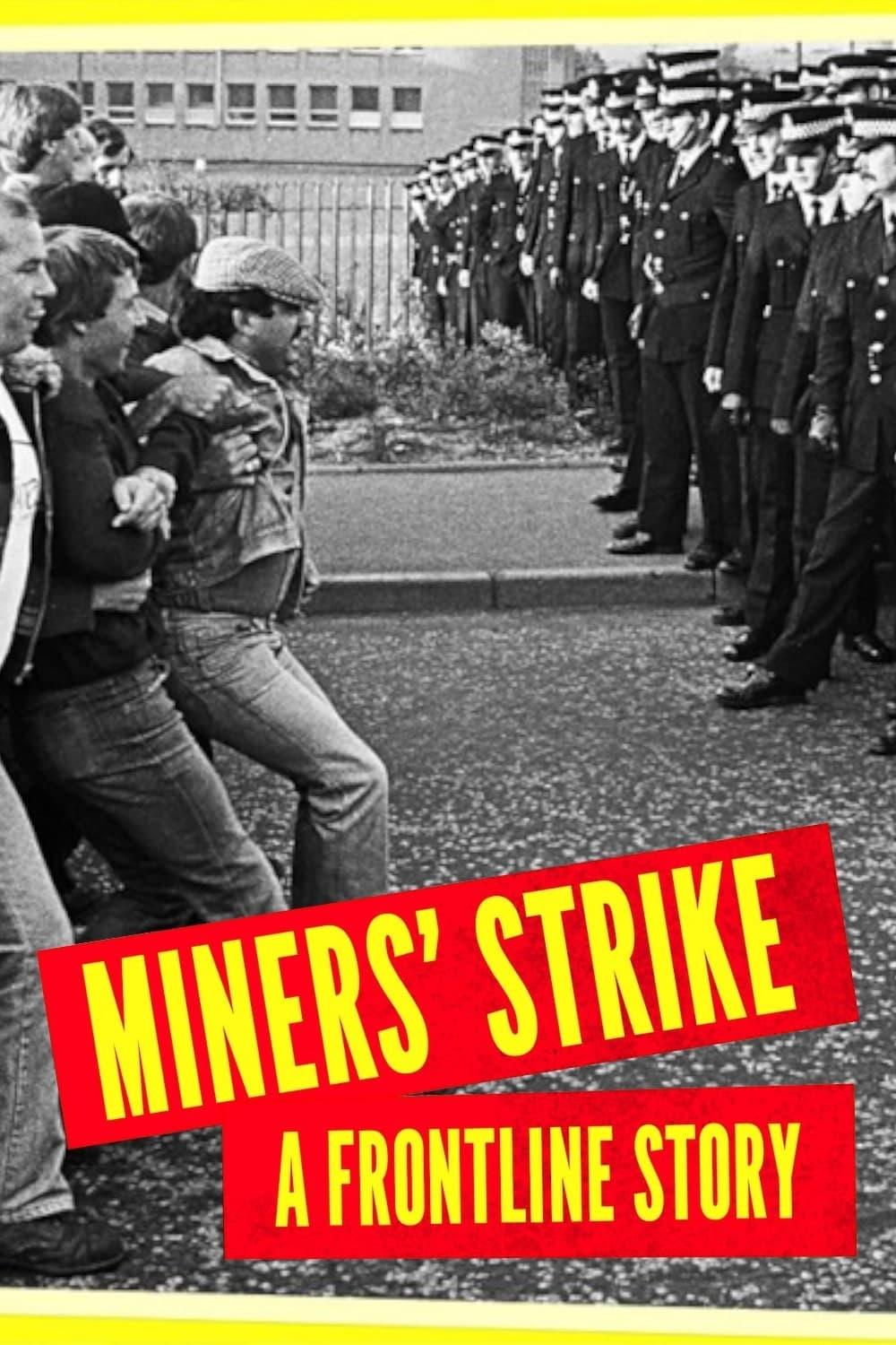 Miners' Strike: A Frontline Story poster