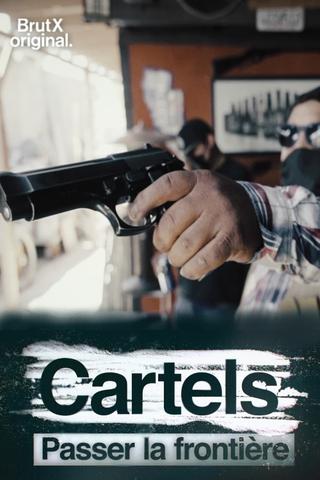 Cartels, passer la frontière poster