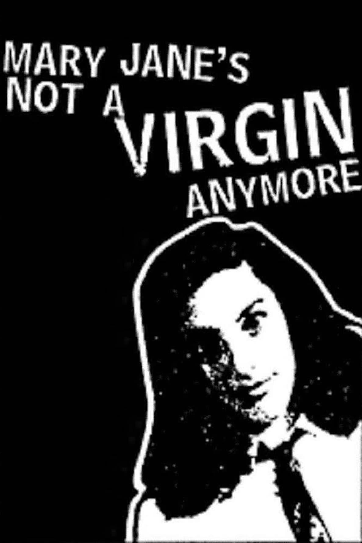 Mary Jane's Not a Virgin Anymore poster