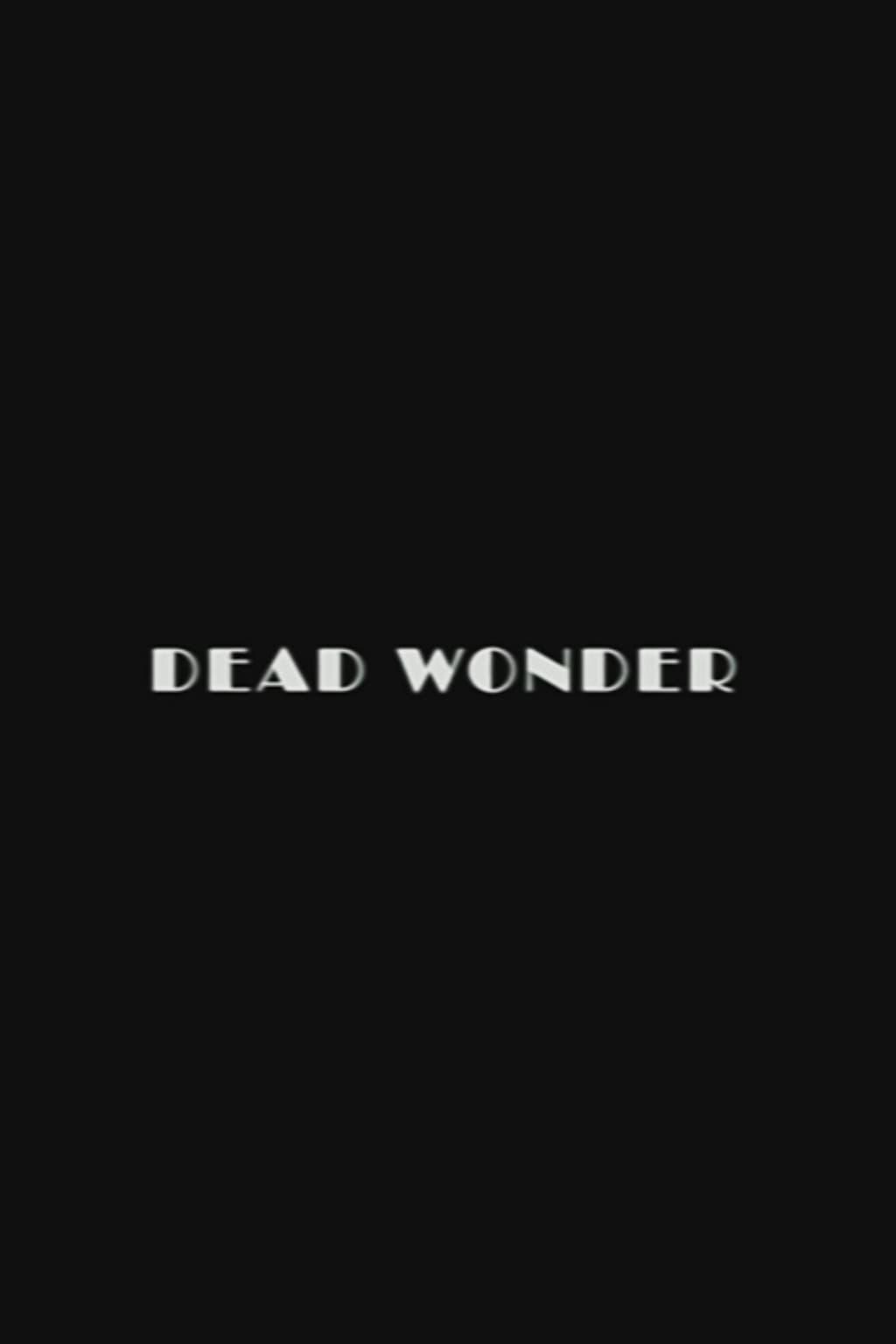 Dead Wonder poster