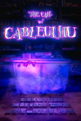 The Call of Cableulhu poster