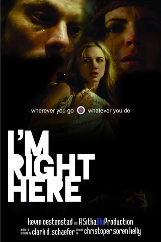 I'm Right Here poster