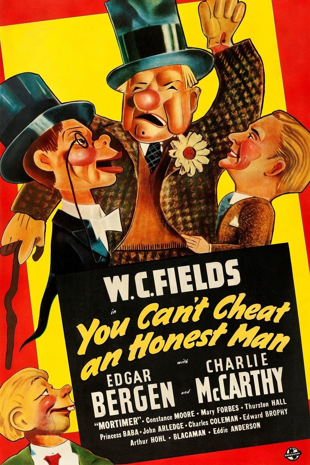 You Can't Cheat an Honest Man poster