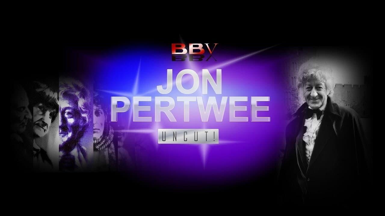 Jon Pertwee: Uncut! backdrop