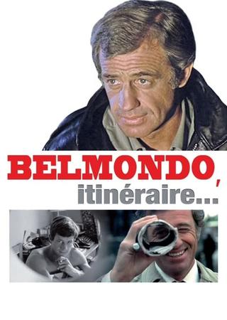 Belmondo, itinéraire... poster