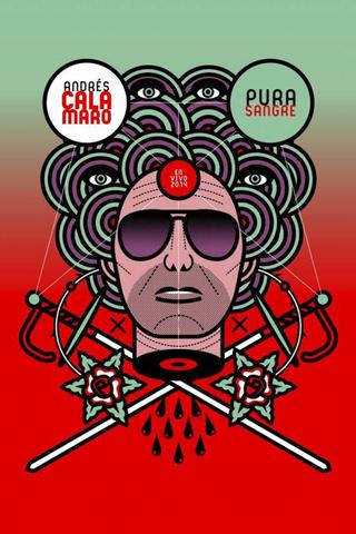 Andrés Calamaro: Pura Sangre poster