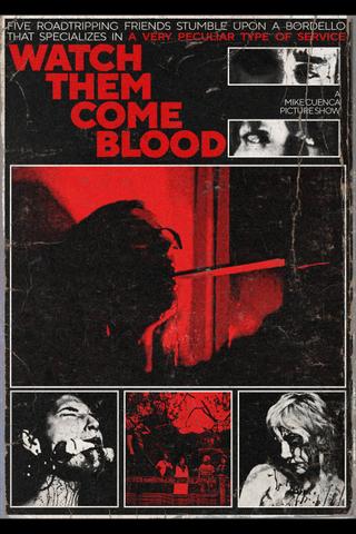 Watch Them Come Blood poster