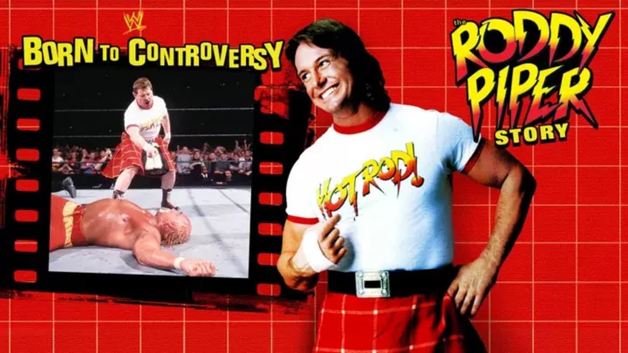Born to Controversy: The Roddy Piper Story backdrop