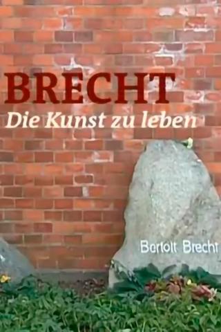 Brecht - Die Kunst zu leben poster