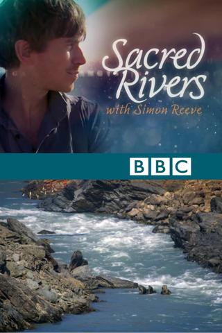 Sacred Rivers with Simon Reeve poster