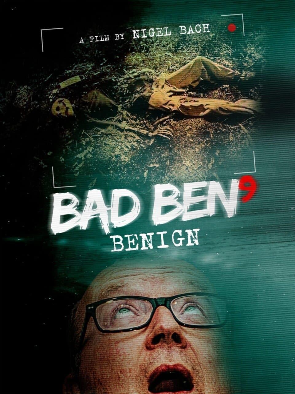 Bad Ben: Benign poster