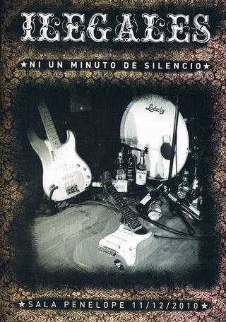 Ilegales - Ni Un Minuto De Silencio poster