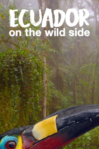 Ecuador: On the Wild Side poster