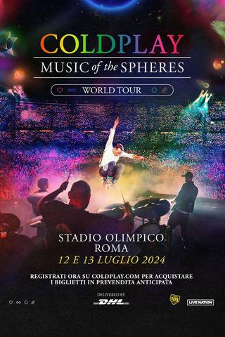 Coldplay: Music Of The Spheres World Tour - Live at Stadio Olimpico / Rome poster