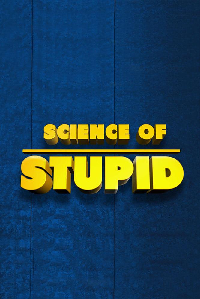 Science of Stupid poster