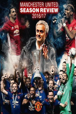 Manchester United Season Review 2016-2017 poster