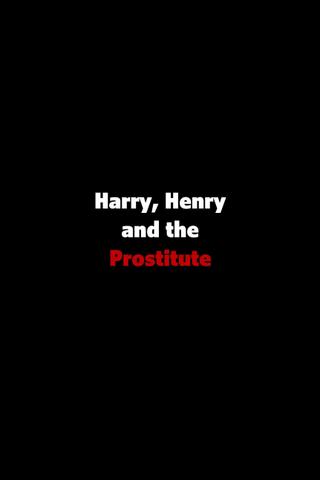 Harry, Henry and the Prostitute poster