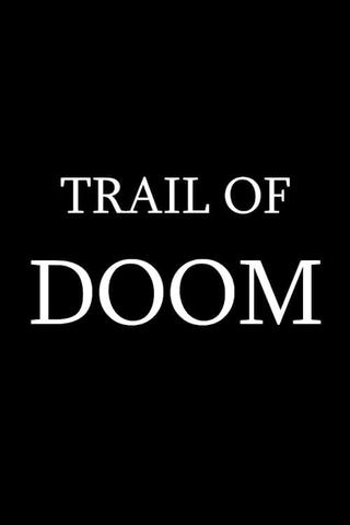 Trail of Doom poster
