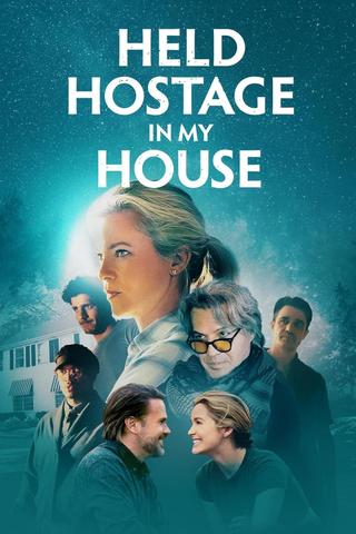 Held Hostage in My House poster