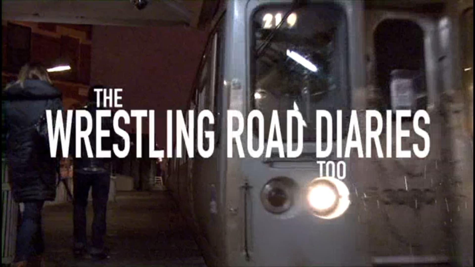 The Wrestling Road Diaries Too backdrop