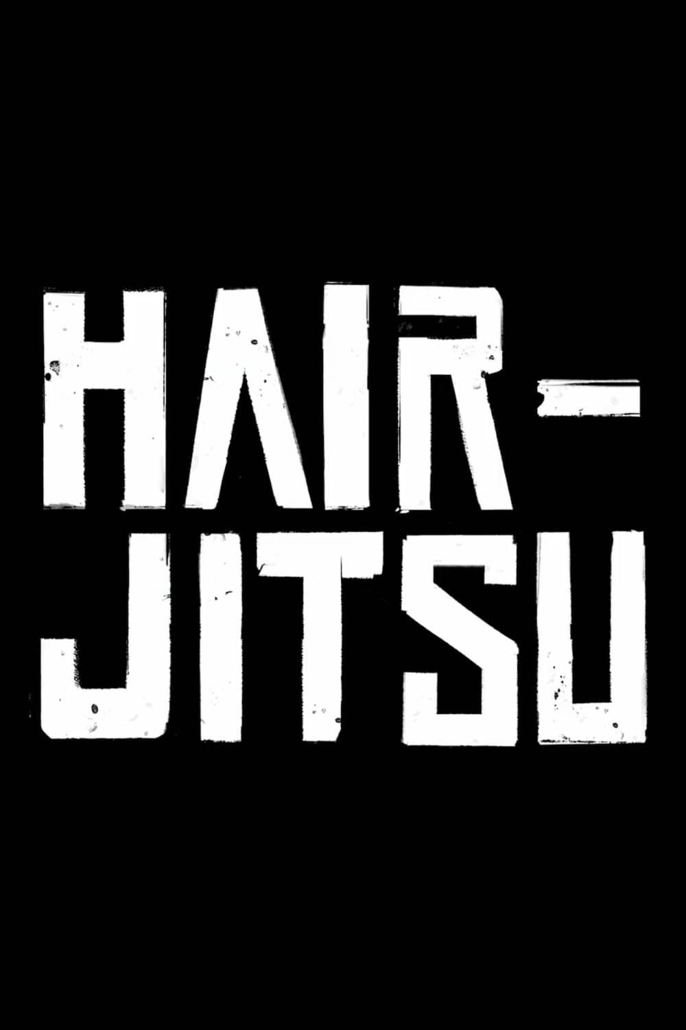 Hair-Jitsu poster