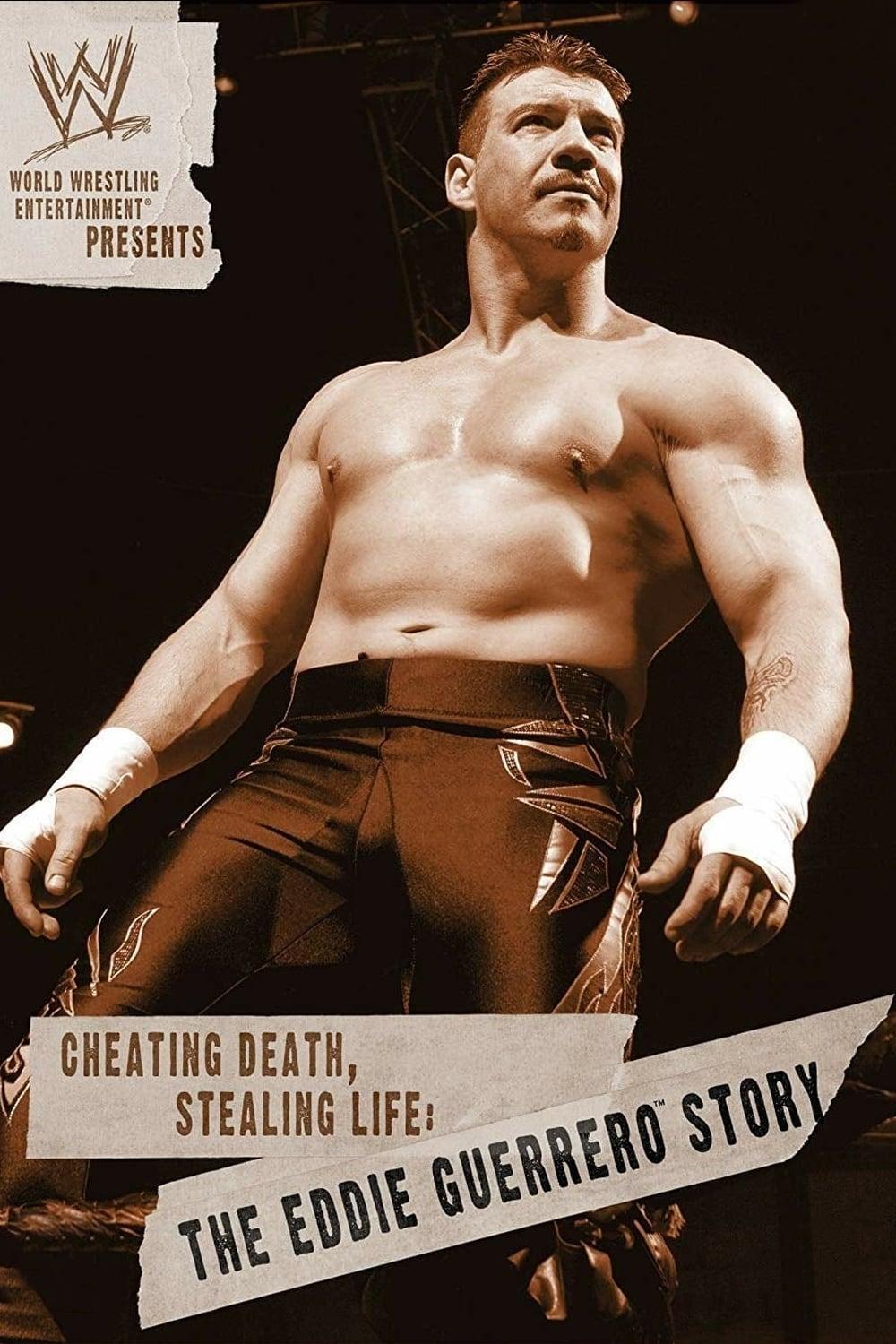 WWE: Cheating Death, Stealing Life: The Eddie Guerrero Story poster