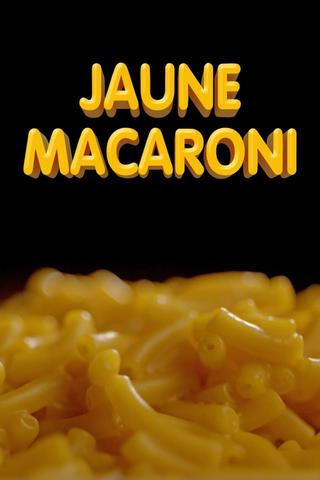 Jaune macaroni poster