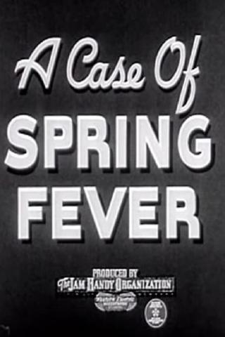 A Case of Spring Fever poster