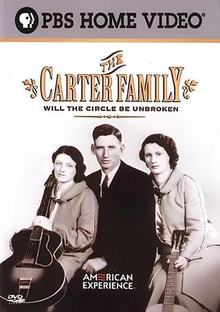 The Carter Family: Will the Circle Be Unbroken poster