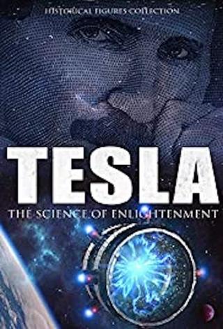 Tesla: The Science Of Enlightenment poster