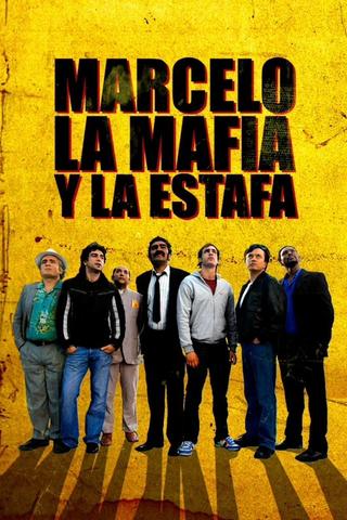 Marcelo, la mafia y la estafa poster