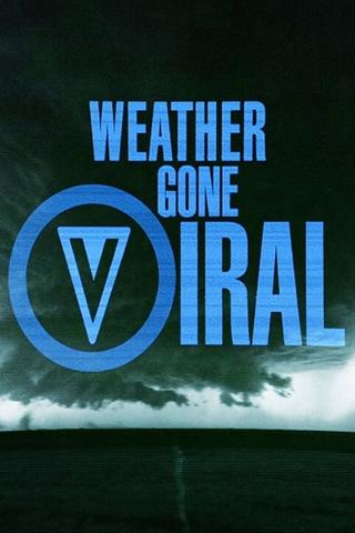 Weather Gone Viral poster