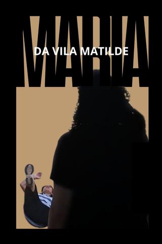 Maria da Vila Matilde poster