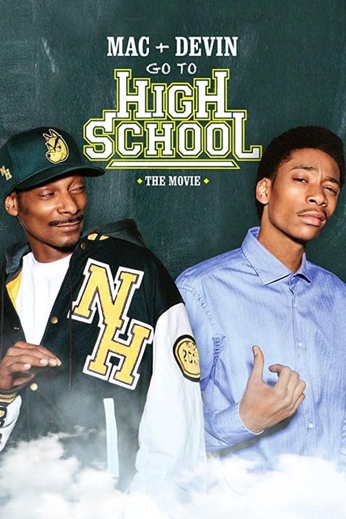 Mac & Devin Go to High School poster