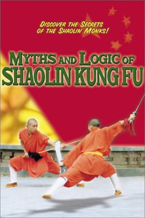 Myths and Logic of Shaolin Kung Fu poster