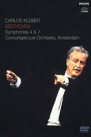 Carlos Kleiber: Beethoven - Symphonies 4 & 7 poster