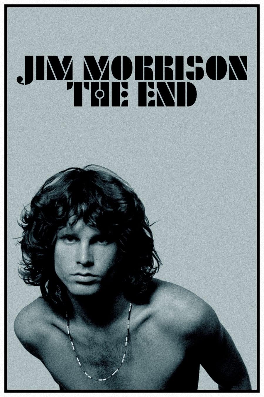 Jim Morrison: The End poster