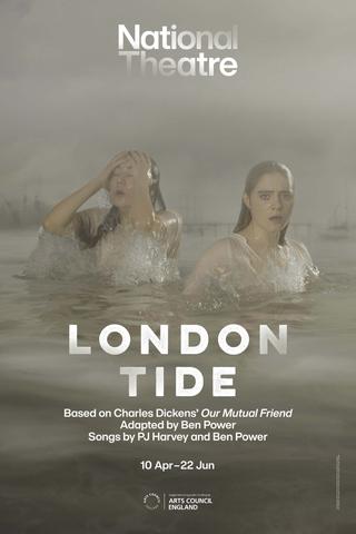 National Theatre Live - London Tide poster