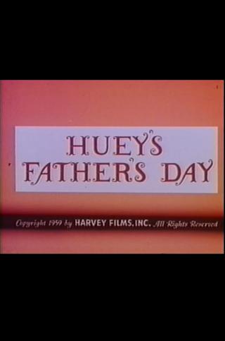Huey's Father's Day poster