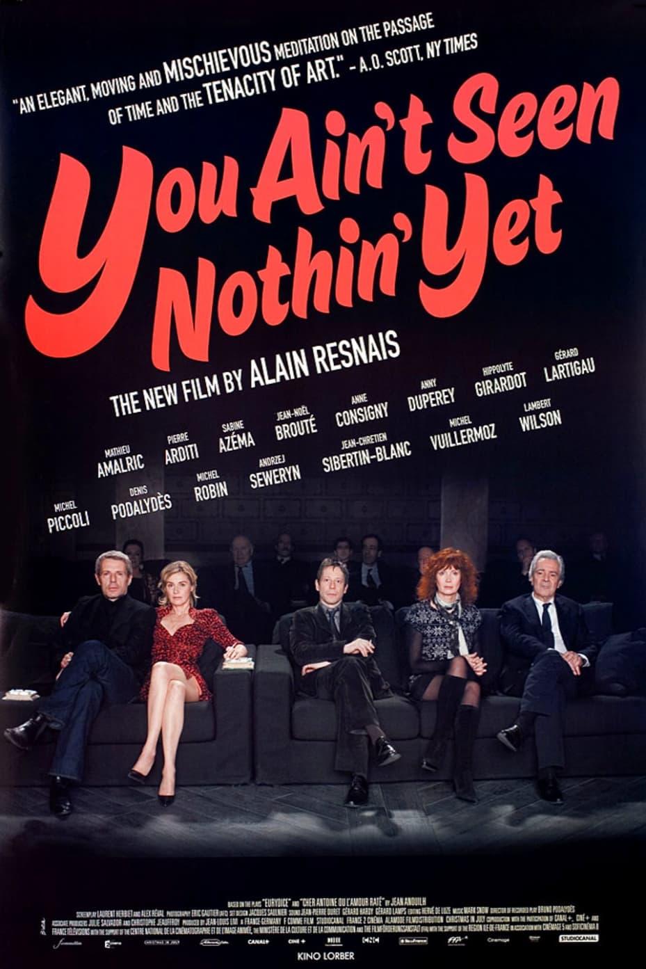 You Ain't Seen Nothin' Yet poster